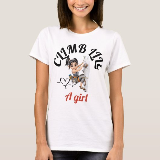 Klimmen als een meisje T-shirt (Voorkant)