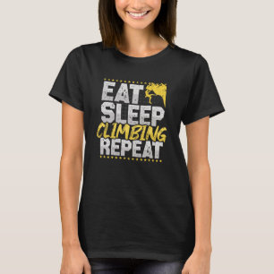 Klimmen Eat Slaap Herhaal Boulderen Hobby Klimmen T-shirt