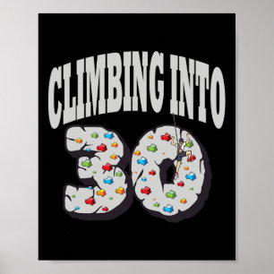 Klimmen naar 30-jarige verjaardag van rotsklimmen poster