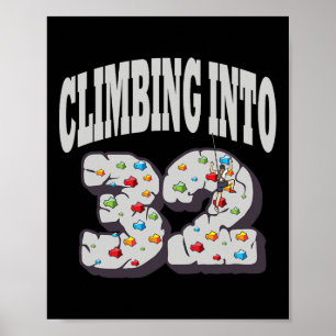 Klimmen naar 32-jarige verjaardag van rotsklimmen poster