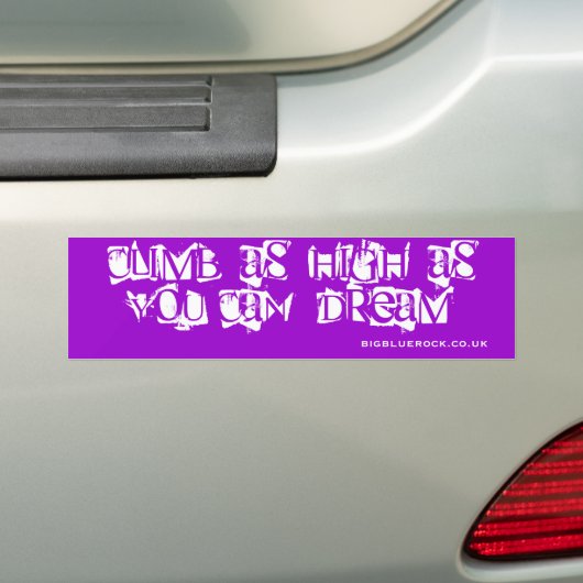 klimmen zo hoog als je kunt dromen. bumpersticker (Op auto)
