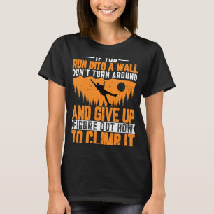 Klimmer als je tegen een Wall Rock klimmen Mannen T-shirt