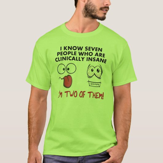 Klinisch krank Twice Funny T-shirt (Voorkant)