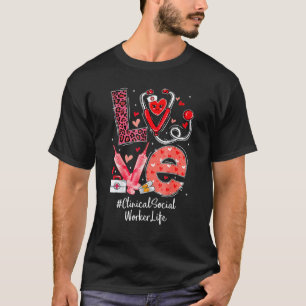 Klinisch Maatschappelijk Werk Verpleegster Leven L T-shirt