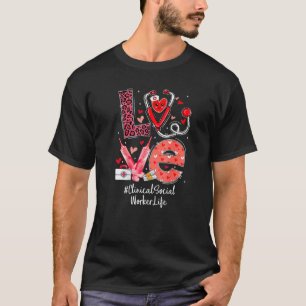 Klinisch Maatschappelijk Werker Verpleegster Leven T-shirt