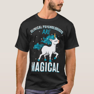 Klinisch Psychologen Zijn Magische Eenhoorn Geeste T-shirt
