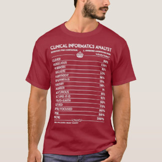 Klinische Informatica Analyst Klinische Analyst T T-shirt