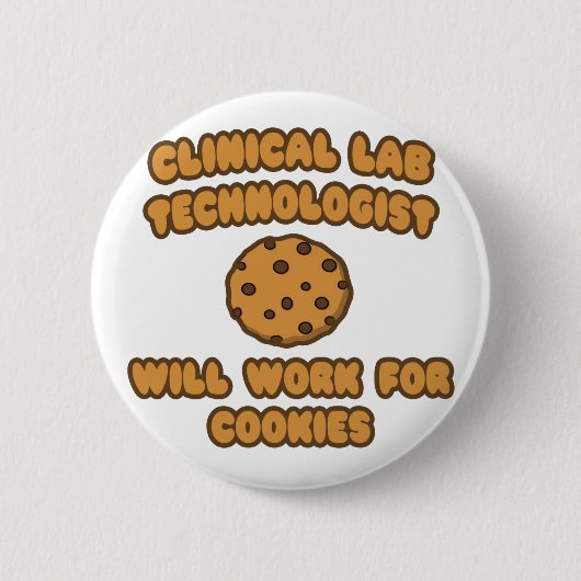 Klinische Lab Tech.. Werkt voor cookies Ronde Button 5,7 Cm (Voorkant)