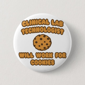 Klinische Lab Tech.. Werkt voor cookies Ronde Button 5,7 Cm