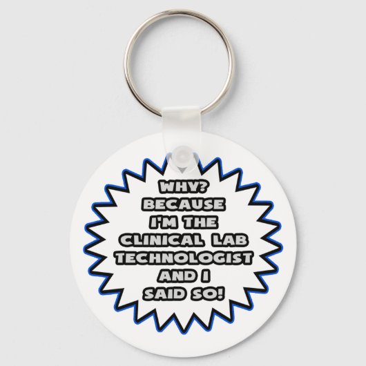 Klinische laboratoriumtechniek ... Omdat ik het ze Sleutelhanger (Voorkant)