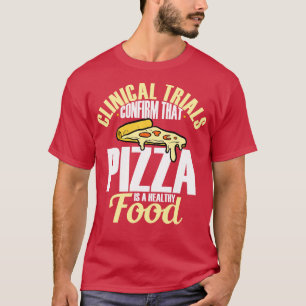 Klinische studies bevestigen dat Pizza een gezonde T-shirt