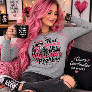 Klinkt als het probleem van mijn man Wasbeer Tri-Blend Shirt
