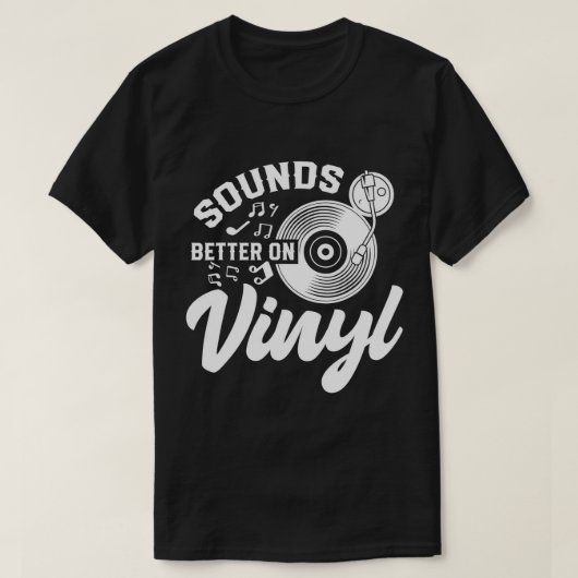 Klinkt beter op Vinyl Retro Music T-Shirt (Design voorkant)