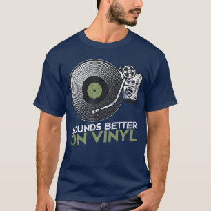 Klinkt beter op vinyl retro vinyl platenspeler t-shirt