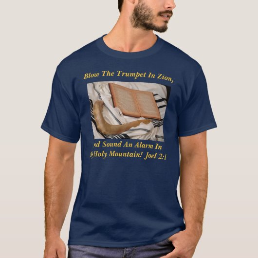 ...klinkt een alarm in mijn Heilige Berg! Joel 2:1 T-shirt (Voorkant)