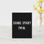 Klinkt eng Ik ben in Fun Halloween Lover Herfst Cr Kaart (Gele Bloem)