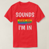 Klinkt Gay AF I m in Gay Pride Rainbow Stripe T-shirt (Design voorkant)