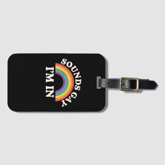 Klinkt gay Ik ben in Grappige LGBTQ Pride Rainbow Bagagelabel (Voorkant (horizontaal))