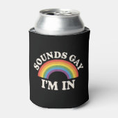 Klinkt gay Ik ben in Grappige LGBTQ Pride Rainbow Blikjeskoeler (Blikje Voorkant)