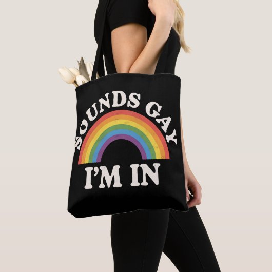 Klinkt gay Ik ben in Grappige LGBTQ Pride Rainbow Tote Bag (Dichtbij)