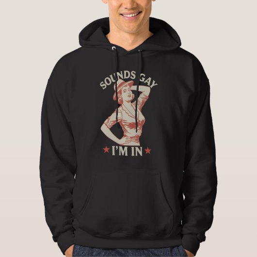 Klinkt gay Ik ben in lesbische Cowgirl Howdy LGBTQ Hoodie (Voorkant)