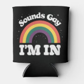 Klinkt gay Ik ben in LGBTQ Pride Maand Blikjeskoeler (Voorkant)