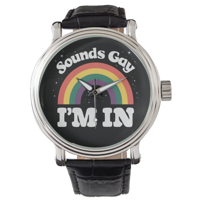 Klinkt gay Ik ben in LGBTQ Pride Maand Horloge (Voorkant)