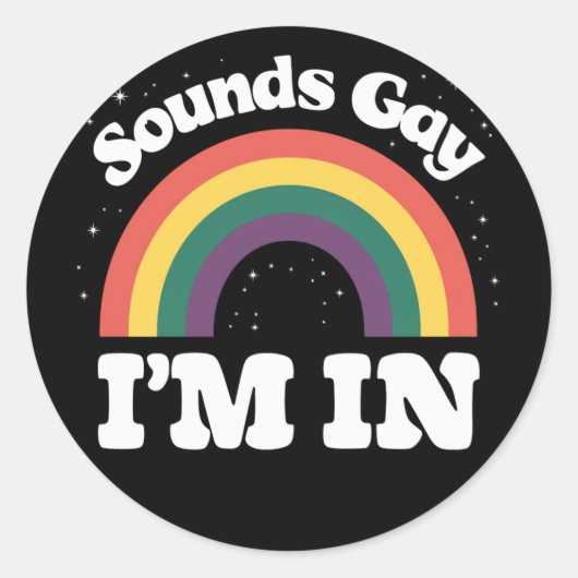 Klinkt gay Ik ben in LGBTQ Pride Maand Ronde Sticker (Voorkant)