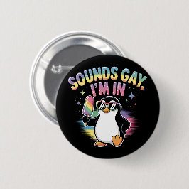 Klinkt gay Ik ben in Pride Maand Design - Penguin Ronde Button 5,7 Cm
