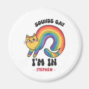 Klinkt gay, ik ben in - Rainbow Cat LGBTQ Pride Magneet