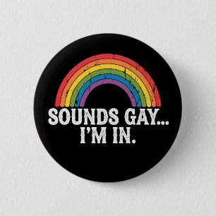 Klinkt Gay Ik Ben In Regenboog LGBTQ Vintage Retro Ronde Button 5,7 Cm