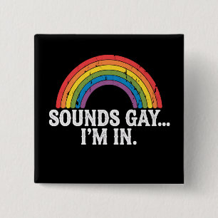 Klinkt Gay Ik Ben In Regenboog LGBTQ Vintage Retro Vierkante Button 5,1 Cm