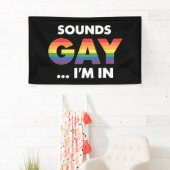 Klinkt Gay Ik ben Rainbow LGBTQ Pride Spandoek (Insitu)