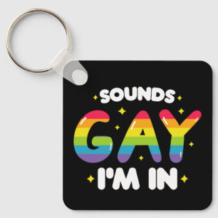 Klinkt Gay, Ik Doe Mee Funny LGBT Proud Sleutelhanger