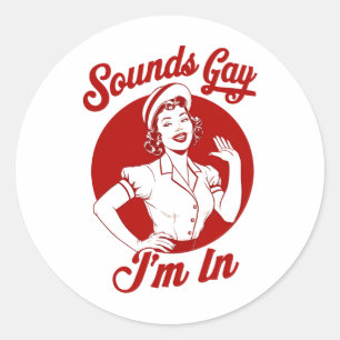 Klinkt Gay Ik Doe Mee In Vintage Lesbische Cowgirl Ronde Sticker