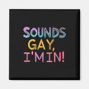 Klinkt gay in het echt! Leuk, grappig, vet, Y, hom Magneet