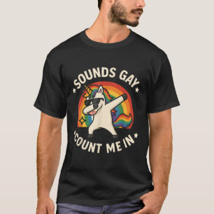 Klinkt gay tel me in eenhoorn dabbing lgbt trots t-shirt