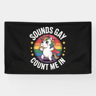 Klinkt Gay Tel Mij Maar Mee Eenhoorn Regenboog LGB Spandoek