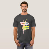 Klinkt goed dat ik in ben - Retro Modern Sign T-shirt (Voorkant volledig)