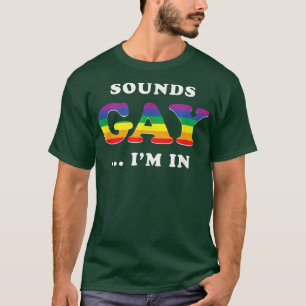Klinkt goed dat ik in Funny Slogan LGBTQ LGBT Gay T-shirt