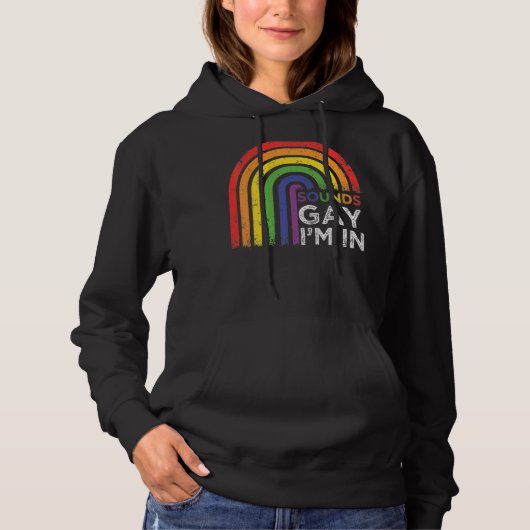 Klinkt goed dat ik in Rainbow Pride ben Hoodie (Voorkant)