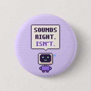 Klinkt goed. Is het niet. Grappige AI Pixel Knop Ronde Button 5,7 Cm