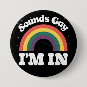 Klinkt Homofiel Ik Ben In De Pride Maand Van Lhbti Ronde Button 7,6 Cm