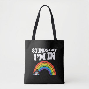 Klinkt Homofiel Ik Ben In LGBTQ Pride Tote Bag