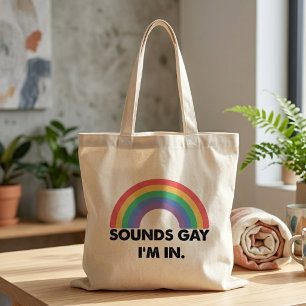 Klinkt Homofiel Ik Ben In Regenboog Pride Citaat Tote Bag