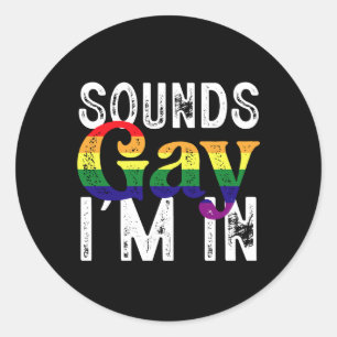 Klinkt Homoseksueel Ik Ben In Regenboog LGBT Vlag  Ronde Sticker