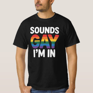 Klinkt Homoseksueel, ik doe mee Homoseksuele Pride T-shirt