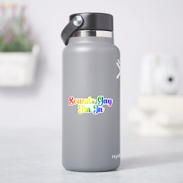 Klinkt Homoseksueel, Ik Doe Mee - LGBTQ Trots Sticker