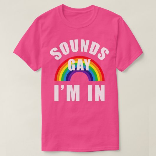 Klinkt homoseksueel Im in grappige LGB homoseksuel T-shirt (Design voorkant)