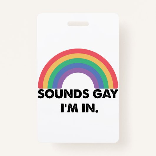Klinkt op Im in regenboogpride Month Gay Badge (Voorkant)